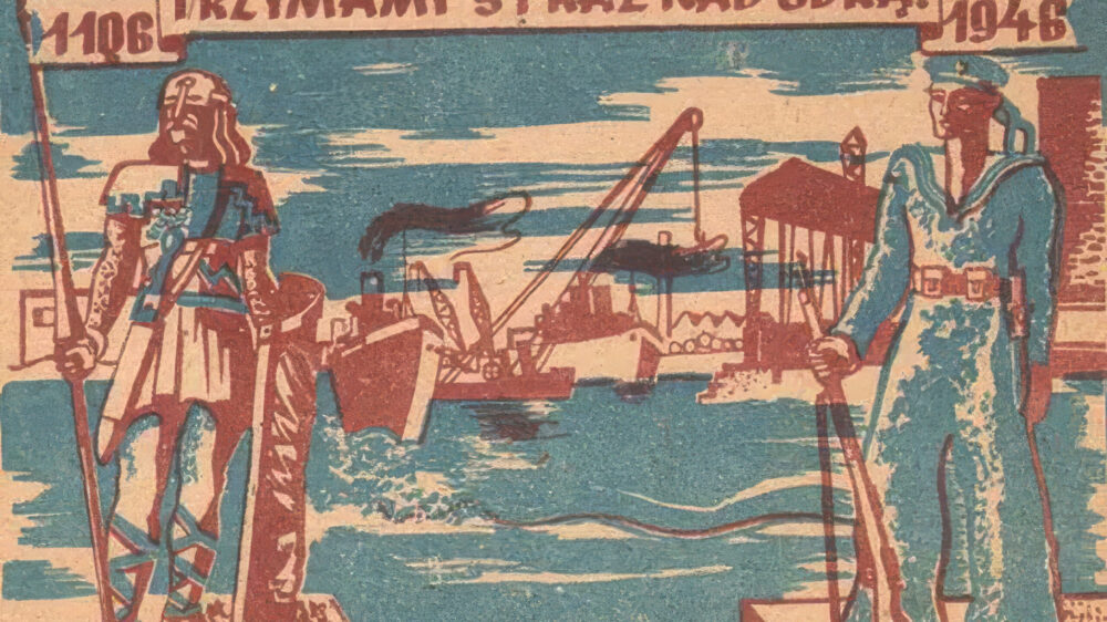 Plakat propagandowy "Trzymamy straż nad Odrą", 1946