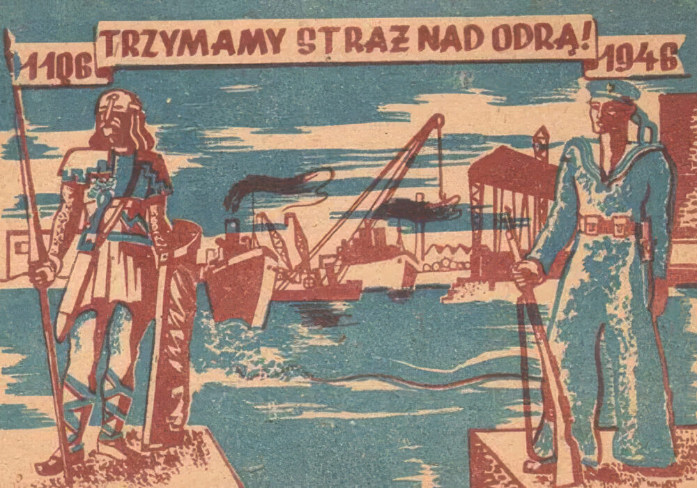 Plakat propagandowy "Trzymamy straż nad Odrą", 1946